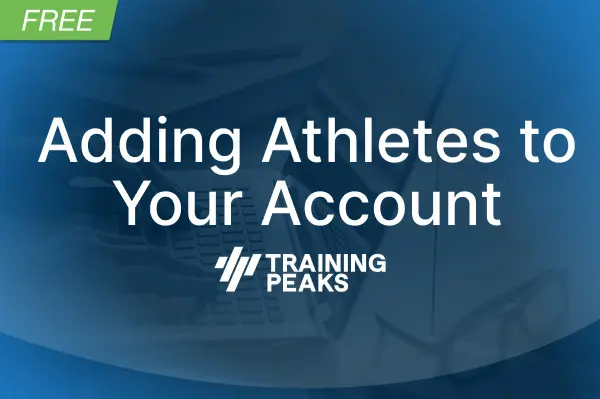 Adding Athletes to Your Coach Account primary image